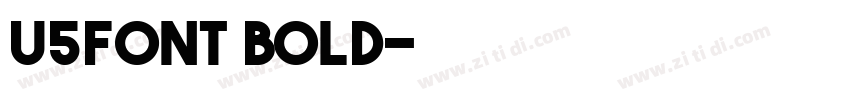 U5Font Bold字体转换